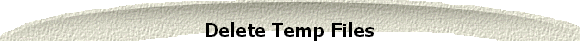 Delete Temp Files